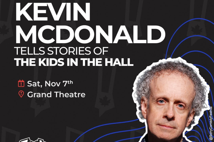 Kids in the Hall’s Kevin McDonald Headlines Sorry! Comedy Fest in London This November